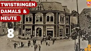 Twistringen Damals & Heute - 8 - 