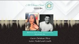 Battle for your frequency w/ Guest Christian Oliver