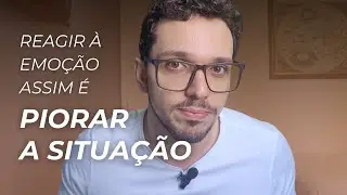 Você erra no seu CONTROLE EMOCIONAL | Psicólogo Felipe Capuzo