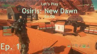 Osiris: New Dawn - S. 2 E. 1 - Crash landed! - Co-op Let's Play!