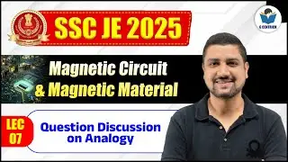 Lec 07 Question Discussion on Analogy of Magnetic Circuit & Electrical Circuit || SSC JE 2025