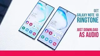 Get Samsung Galaxy Note 10 Ringtone (Just download as audio)
