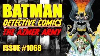 Batman: Detective Comics || Azmer army || (issue 1068, 2023)