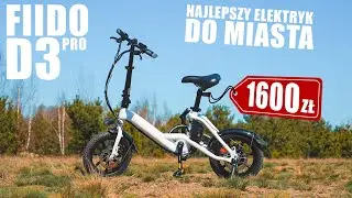 Tani Mały Elektryk Kt&oacute;ry Się Opłaca! - Testujemy Fiido D3 PRO!