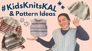 Kid's Knits KAL ~ Let's Knit Mini Just for Fun!
