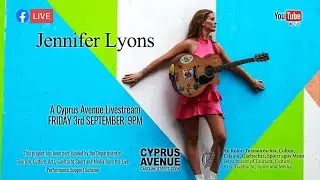 Jennifer Lyons - live stream from Cyprus Avenue