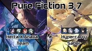 The Herta X Anaxa & Hypercarry Saber Team Pure Fiction 4 3.7 | Honkai Star Rail | Ver 3.7 | Trik
