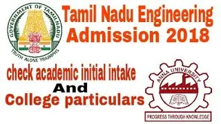 TNEA 2018 first round results |check academic initial intake and college particulars | Tamizlan tech