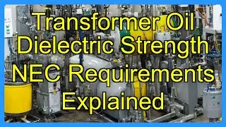 Transformer Oil Dielectric Strength NEC Requirements Explained