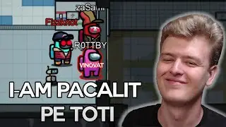 I-AM PACALIT PE TOTI! - Among Us cu Bobospider, iRaphahell & alti YouTuberi