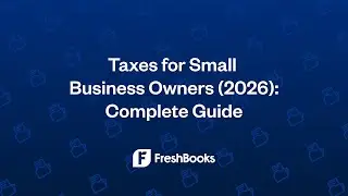 How to File Small Business Taxes (2025 Guide)