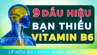 9 dấu hiệu cơ thể Bạn thiếu hụt VITAMIN B6 (v&agrave; c&aacute;ch bổ sung tự nhi&ecirc;n, hiệu quả)