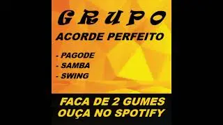 FACA DE 2 GUMES (ACORDE PERFEITO)
