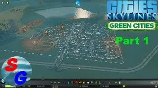 Cities Skylines | Green Cities | Part 1 | Clean Up Crew Scenario