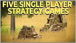 Five Single Player Strategy Games