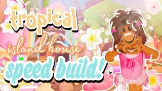 🏄&zwj;♀️tropical island house speed build!!🏝️🌺*PART 4*