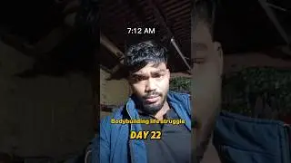 DAY 22 🔥 Bodybuilder Life Struggle 💪 | Real Journey Starts
