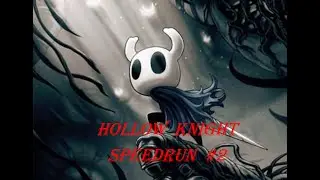 Guide speedrun Hollow Knight #2