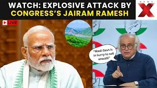 Aravalli Mining Row LIVE: Jairam Ramesh slams Modi govt for “Selling Aravalli Hills” | Watch NewsX