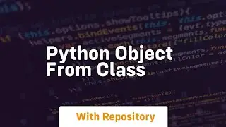 python object from class