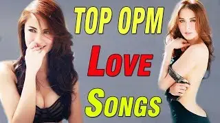 Top 100 OPM Hugot Love Songs Collection 2018 | OPM Hugot Love Songs | OPM Nonstop Love Songs 2018