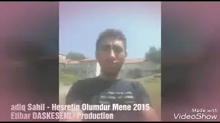 Sadiq Sahil - Hesretin Olumdur Mene 2022 Etibar DASKESENLİ Production