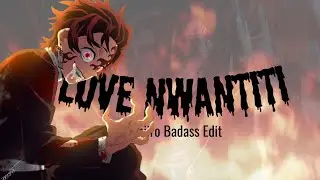 love nwantiti 🔥 - demon slayer [Edit/AMV] 4k!