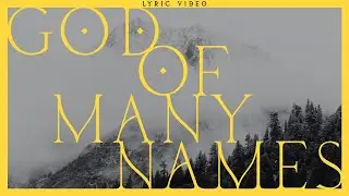 God Of Many Names (Live) | Official Lyric Video | Marcus Barnes