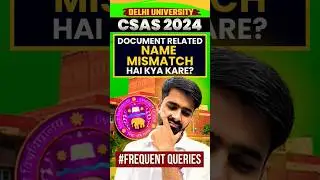 Documents Related Name Mismatch Hai?? 😱 #delhiuniversity #shortsfeed