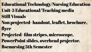 Projected ||film trips ||microscope|| PowerPoint slide ||overhead projector ||bscnursing 5th sem