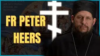 Fr Peter Heers | The Key To Salvation | + Orthodox Q&A
