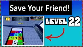 LEVEL 22 SAVE YOUR FRIEND Roblox Walkthrough [Full Guide] [How To Save Your Friend in Level 22]