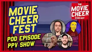Movie Cheer Fest Night 2: Live Pod | The Movie Cheer Podcast