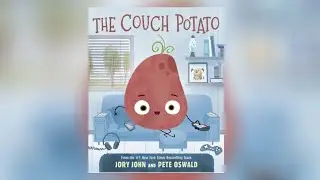 KIDS BOOKS READ ALOUD | The Couch Potato by Jory John and Pete Oswald