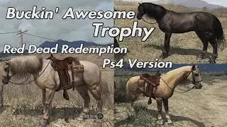 Red Dead Redemption - Buckin' Awesome Trophy PS4 Version