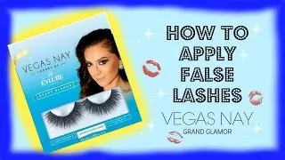 How To Apply False Lashes|Vegas Nay Grand Glamor