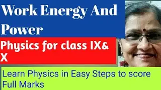 Work Energy And Power For Class X ||  tricks to learn physics easily ||