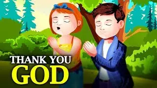 Thank you God Nursery Rhyme | Prayer For Kids