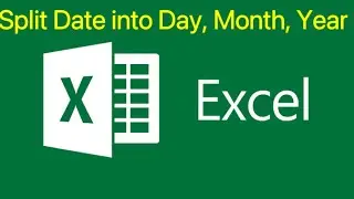 Excel : Split Date into Day, Month and Year
