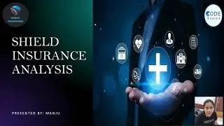 Shield Insurance Analysis - an insightful deep dive into insurance industry