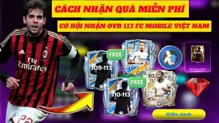 🎁FC MOBILE VIỆT NAM : NHẬN QU&Agrave; MIỄN PH&Iacute; 110-113 OVR V&Agrave; VẬT PHẨM CỰC NGON TỪ GARENA | SỰ KIỆN CỰC HOT