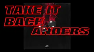 anders - Take It Back (Audio)