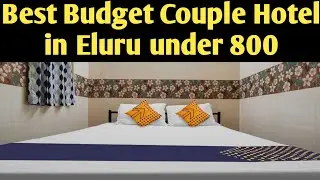 best budget hotel in Eluru best couples hotel in Eluru safe couple Hotel in Eluru railway station