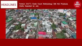 Census 2027&rsquo;s Caste Count Methodology Still Not Finalized; Clarity Expected by July || NBNS news ||