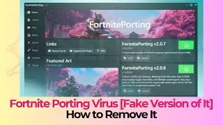 FortnitePorting Virus [Fake App] Removal Guide
