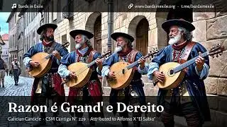 Bards in Exile - Raz&ocirc;n &eacute; Grand' e Dereito [CSM 229, medieval canticle, Galicia/Spain - 2025]