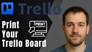 Trello: How to Print Your Board (2025 Export & Productivity Tutorial)