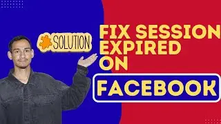 Facebook &lsquo;Session Expired&rsquo;? Here&rsquo;s How to Fix It / Solve Facebook Session Expired Error
