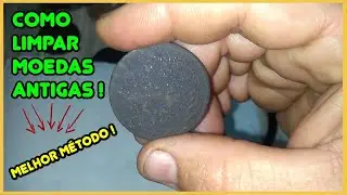 COMO LIMPAR SUAS MOEDAS ANTIGAS SEM DANIFICAR !!!! MELHOR M&Eacute;TODO !!!!