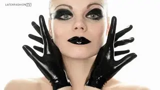 All You Need Is GLOVES - Latex Glove Design | LatexFashionTV